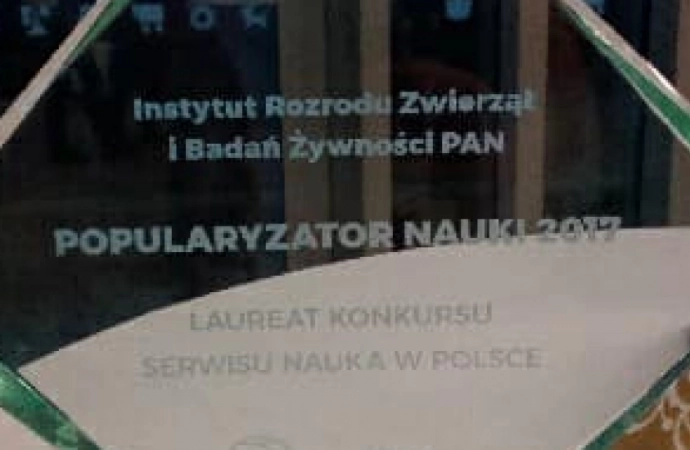 Instytut Rozrodu Zwierząt i Badań Żywności PAN w Olsztynie został laureatem konkursu Popularyzator Nauki 2017.